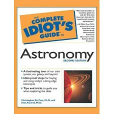 The Complete Idiot's Guide to Astronomy, 2nd Edition