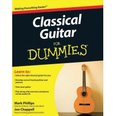 Classical Guitar For Dummies