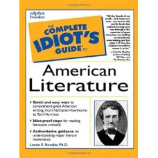 The Complete Idiot's Guide to American Literature